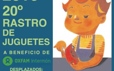 Rastro Juguetes a beneficio de Oxfam Intermón.